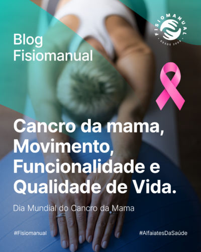 Fisioterapia e Cancro da Mama na Fisiomanual